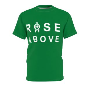 8 "Rise Above" T-shirt (STE green) (unisex's)